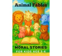 Moral Stories for Kids Age 3-6: Stories to Inspire Honesty, Kindness & Courage