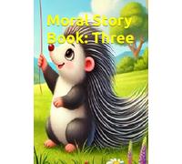 Moral Story Book: Three