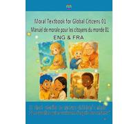 Moral Textbook for Global Citizens 01 （ENG＆FRA）