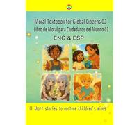 Moral Textbook for Global Citizens 02（ENG & ESP）