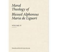 Moral Theology Vol. IV