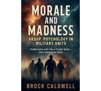 Morale and Madness: 17 (Echoes of Combat)