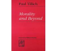 Morality and Beyond (Library of Theological Ethics)