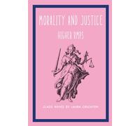 Morality and Justice: Higher RMPS (Enlightened RMPS)