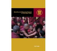 Morality and Monastic Revival in Post-Mao Tibet (Contemporary Buddhism)