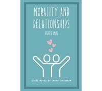 Morality and Relationships: Higher RMPS (Enlightened RMPS)
