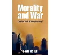 David Fisher Morality and War (Paperback)