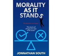 Morality As It Stands: A sarcastically poignant social commentary. Will you ever see the world the same?