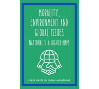 Morality, environment and global issues: National 5 and Higher RMPS (Enlightened RMPS)