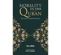 MORALITY IN THE QUR'AN: The Greater Good of Humantity