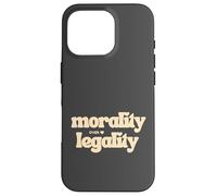 Morality over Legality Moral Code Compass Good Human Be Kind Case for iPhone 16 Pro