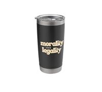 Morality Over Legality Moral Code Compass Good Human Be Kind Stainless Steel Insulated Tumbler