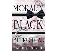 Morally Black Betrothal: A fake fiancee, grumpy/sunshine romance (Morally Black Weddings)