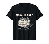 Morally Grey Aesthetic Book Trope Dark Academia Anti-Hero T-Shirt