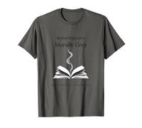 Morally Grey Book Boyfriend Smut Reader Booktok Tee T-Shirt