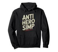 Morally Grey Women Who Simp Anti Heroes Bookish Hero Fan Pullover Hoodie