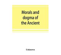 Morals and dogma of the Ancient and accepted Scottish rite of freemasonry, prepared for the Supreme council of the thirty-third degree, for the Southern jurisdiction of the United States