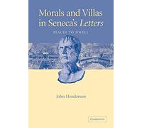 Morals Villas in Seneca's Letters: Places to Dwell