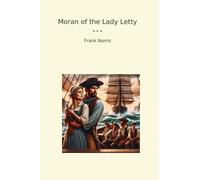 Moran of the Lady Letty (Classic Books)