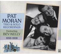 Moran,Pat - Trio & Solo Recordings 1956-1958 Feat Bev Kelly