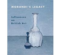 Morandi's Legacy: Influences on British Art