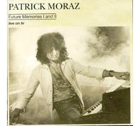 Moraz, Patrick - Future Memories I And II: Live On TV