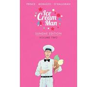 Morazzo, Martin - Ice Cream Man: Sundae Edition, Volume 2 (ICE CREAM MAN SUNDAE ED HC)