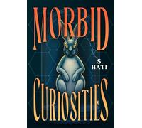 Morbid Curiosities