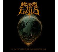 Morbid Evils - In Hate With The Burning World