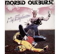 Morbid Outburst - My explosion (Vinyl-LP)