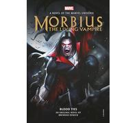 Morbius: The Living Vampire - Blood Ties: (Marvel novels 5)