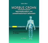 Morbus Crohn naturheilkundlich und umweltmedizi, Bloch Paperback.