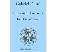 Morceau De Concours for Flute (Or Oboe) and Piano By Gabriel Fauré