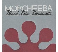 Morcheeba - Blood Like Lemonade