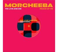 MORCHEEBA - WE LIVE AND DIE / PEACE OF ME [7" Vinyl] (RSD 2025)