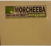 Morcheeba - Who Can You Trust-Beats & B-Si