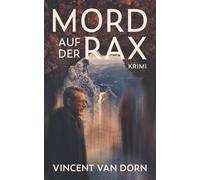 Mord auf der Rax