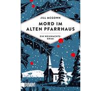 Mord im alten Pfarrhaus: Ein Weihnachtskrimi, Mcgown, Forst 978383216.