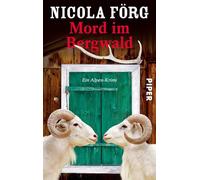 Mord im Bergwald: Ein Alpen-Krimi