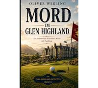 MORD IM GLEN HIGHLAND: Ein humorvoller Schottland-Krimi mit Handicap
