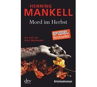 Mord im Herbst: Ein Fall fA14r Kurt Wallander, M, Mankell, Butt Paperb PB.