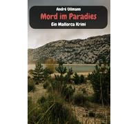 Mord im Paradies - Ein Mallorca Krimi: Ein fesselnder Mallorca-Krimi mit Inspector Joan Caballero
