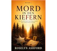 Mord in den Kiefern: Eine Sheriffin kehrt nach Hause zurück. Eine Leiche wartet im Wald. (Die Mercy Ridge Mordmystery-Reihe)
