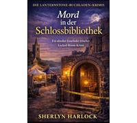 Mord in der Schlossbibliothek: Ein absolut fesselnder irischer Locked-Room-Krimi (Die Lanternstone-Buchladen-Krimis)