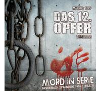 Mord in Serie: Das 12. Opfer