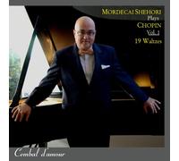 Mordecai Shehori Plays Chopin Waltzes, Vol. 1