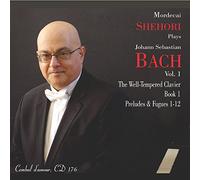 Mordecai Shehori - The Well-Tempered Clavier, Book 1, Preludes & Fugues 1-12