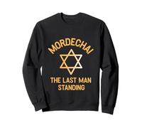 Mordechai The Last Man Standing Happy Purim Jewish Pride Sweatshirt