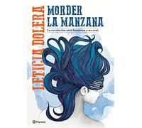 Morder la manzana : la revolucin ser feminista o no s - Spanish Language Paper