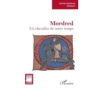 Mordred: Un chevalier de notre temps (Critiques Littéraires)